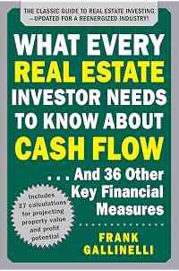 What Every Real Estate Investor Needs to Know About Cash Flow... And 36 Other Key Financial Measures, Updated Edition