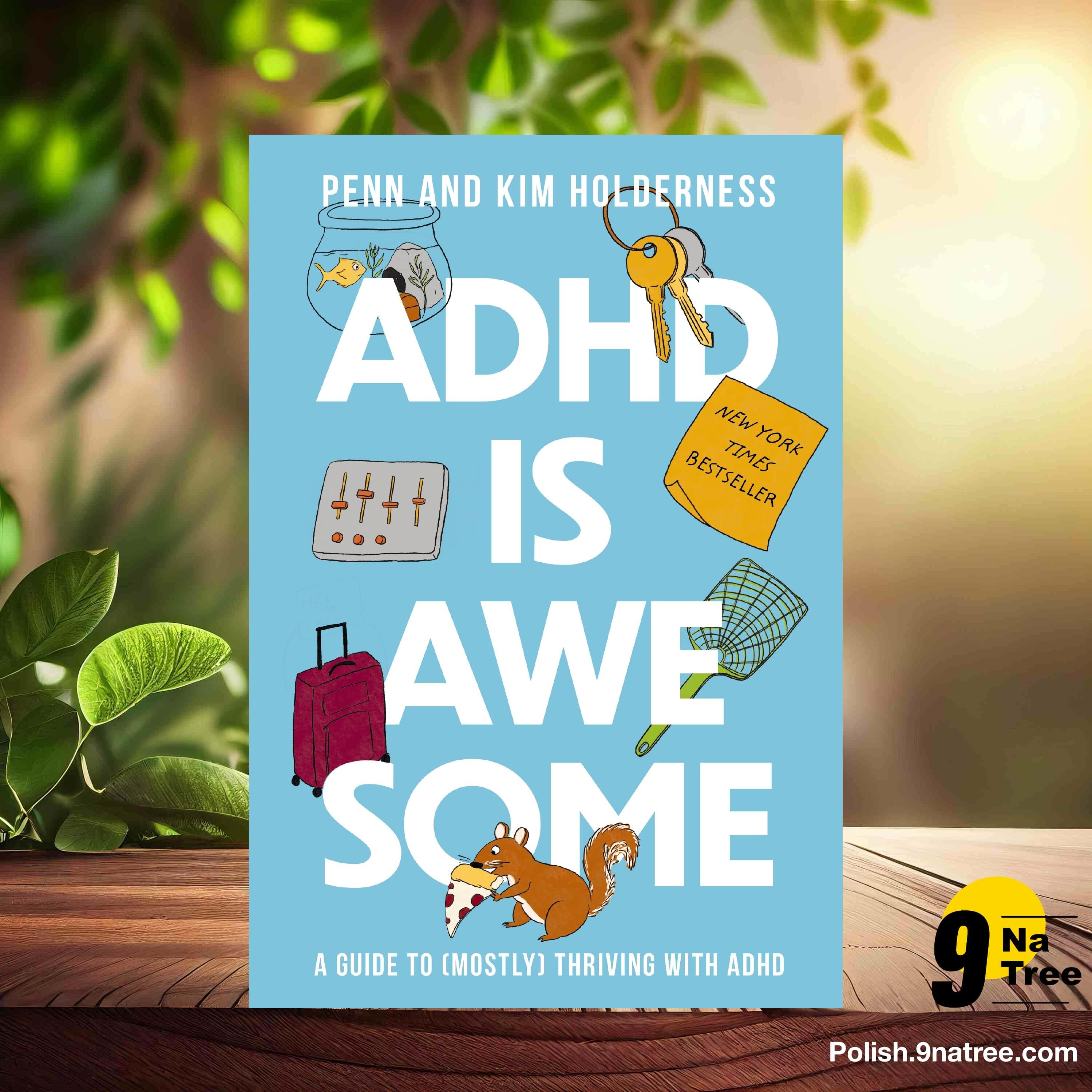 [Recenzja] ADHD is Awesome: A Guide To  Thriving With ADHD (Penn Holderness) Streszczenie. episode artwork