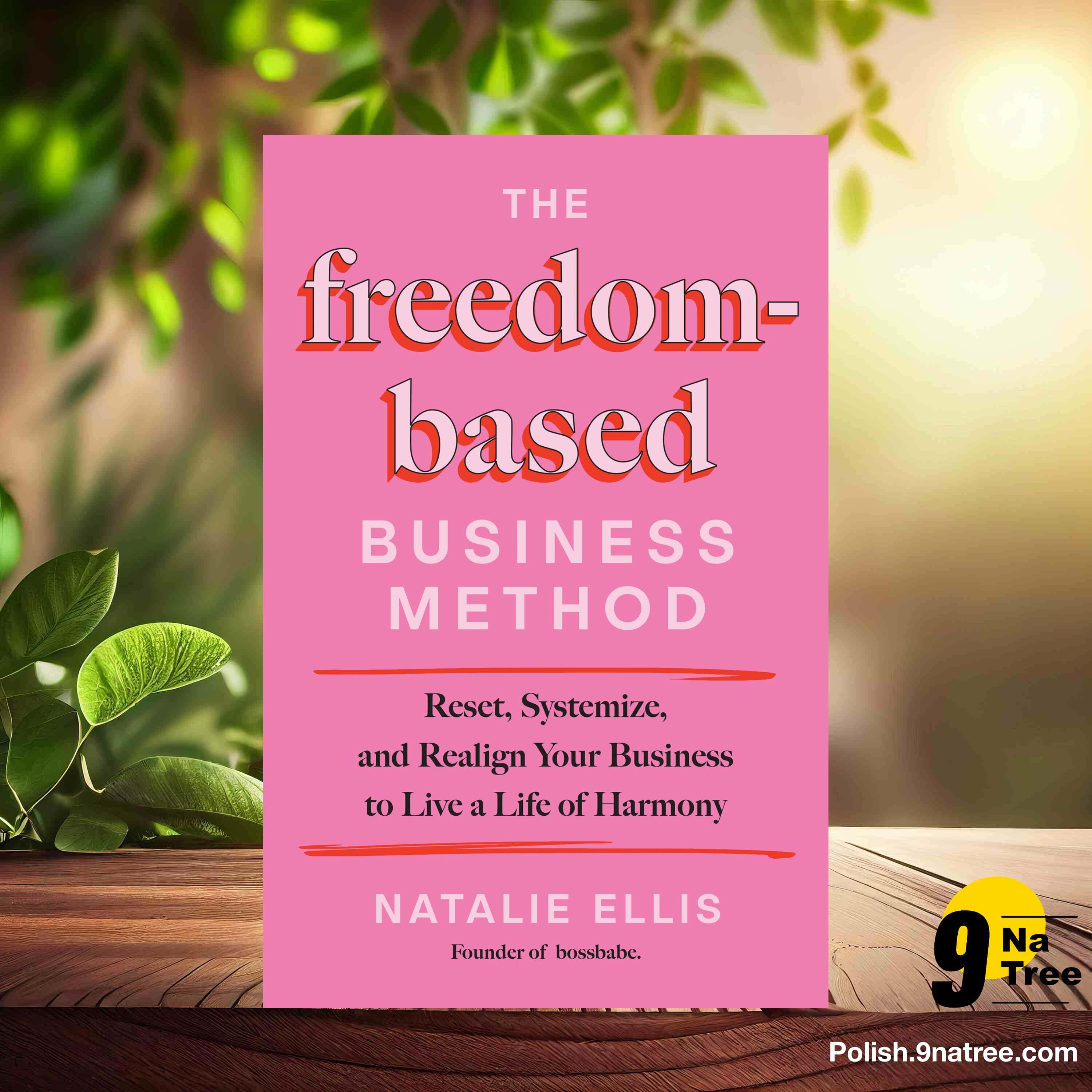 [Recenzja] The Freedom-Based Business Method (Natalie Ellis) Streszczenie. episode artwork